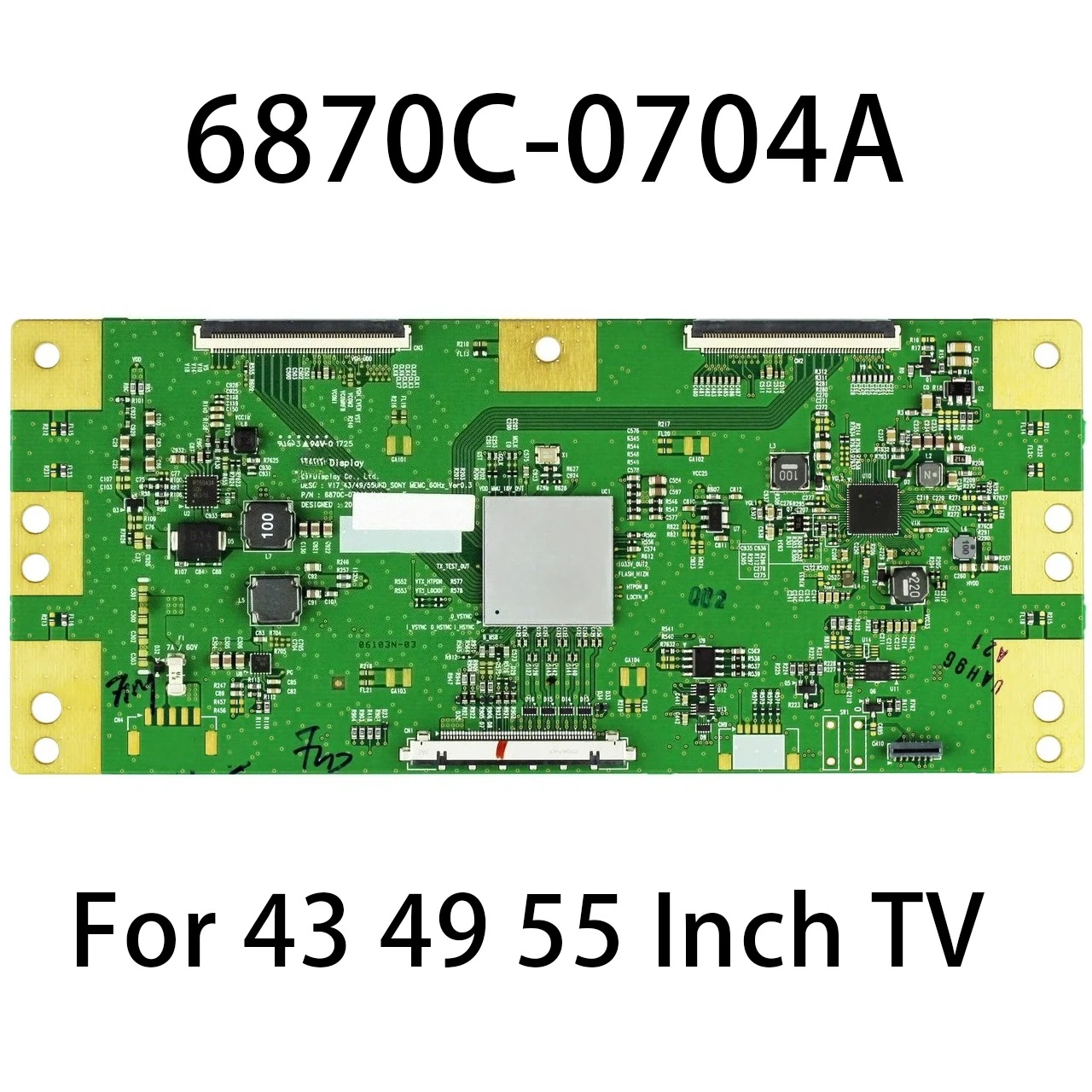 

6870C-0704A V17_43/49/55UHD_SONY_MEMC_60HZ_VER0.3 6871L-4875B 6871L-4922A 6871L-4907A T-con Logic Board for 43 49 55 Inch TV
