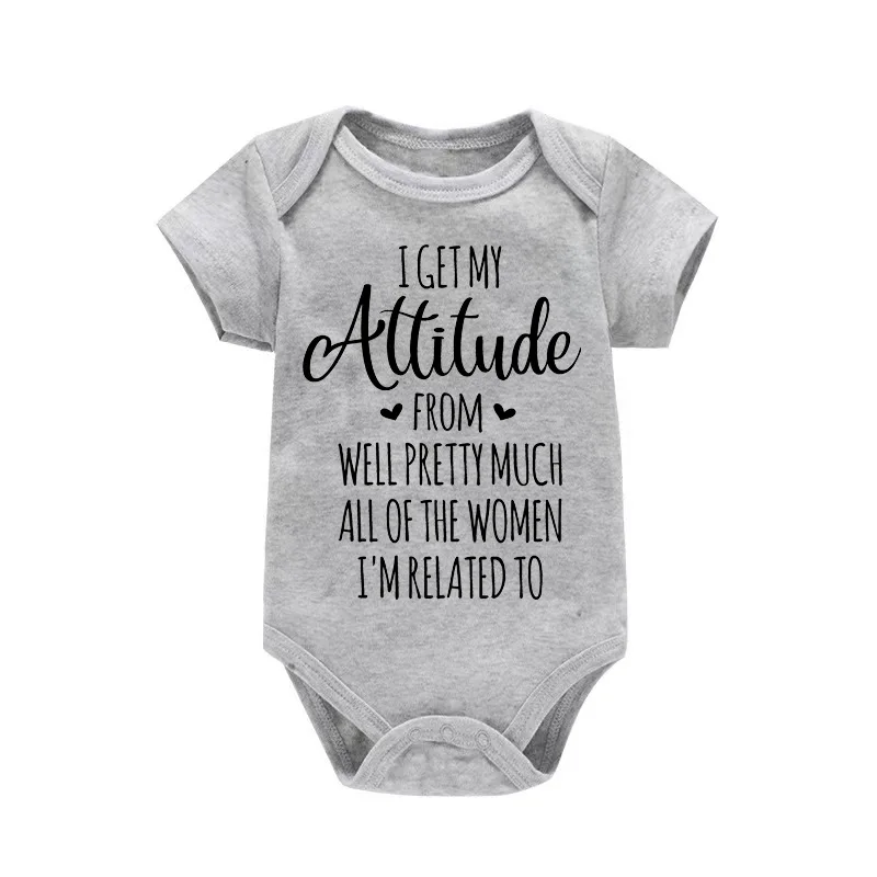 Newborn Boy Girl Clothes I Get My Attitude From Well Pretty Much All of The Women Funny Letter Printed Rompers Baby Onesies