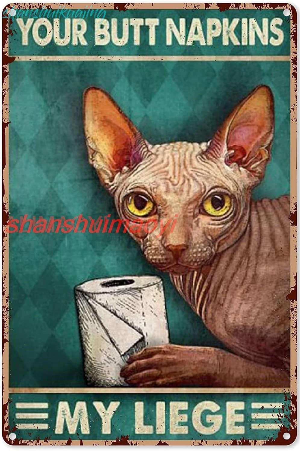 Eeypy Toilet Funny Poster Sign Decor Sphynx Cat Your Butt Napkins My Liege,Metal Tin Sign 8x12 inch nice FGDD sign