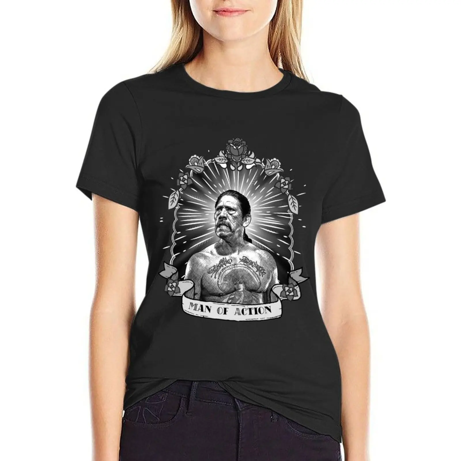 

Man of Action - Danny Trejo T-Shirt customs summer tops summer clothes oversized workout shirts for Women