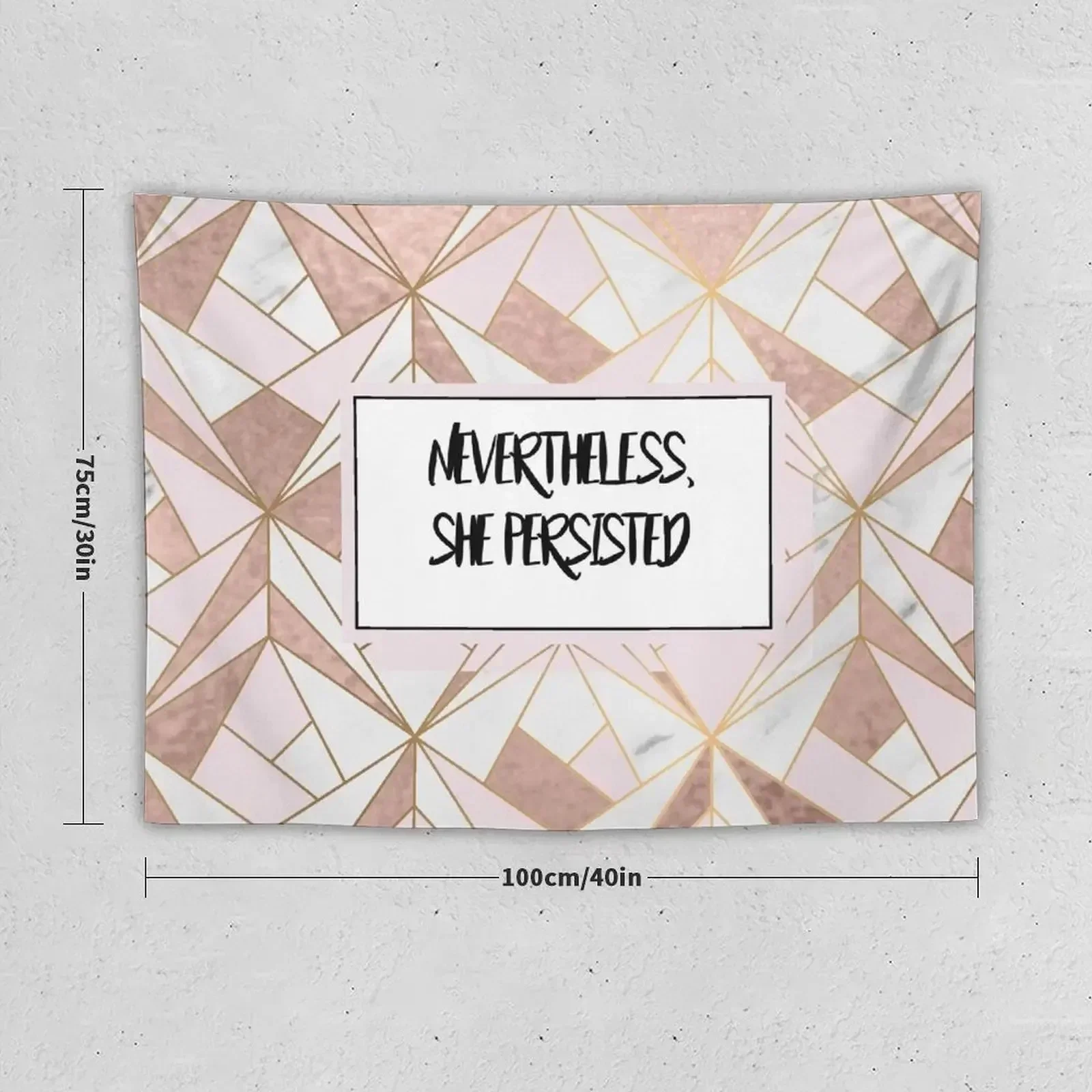 Nevertheless she persisted - rose gold marble geo Tapestry Room Decor For Girls Room Aesthetic Decor Tapestry