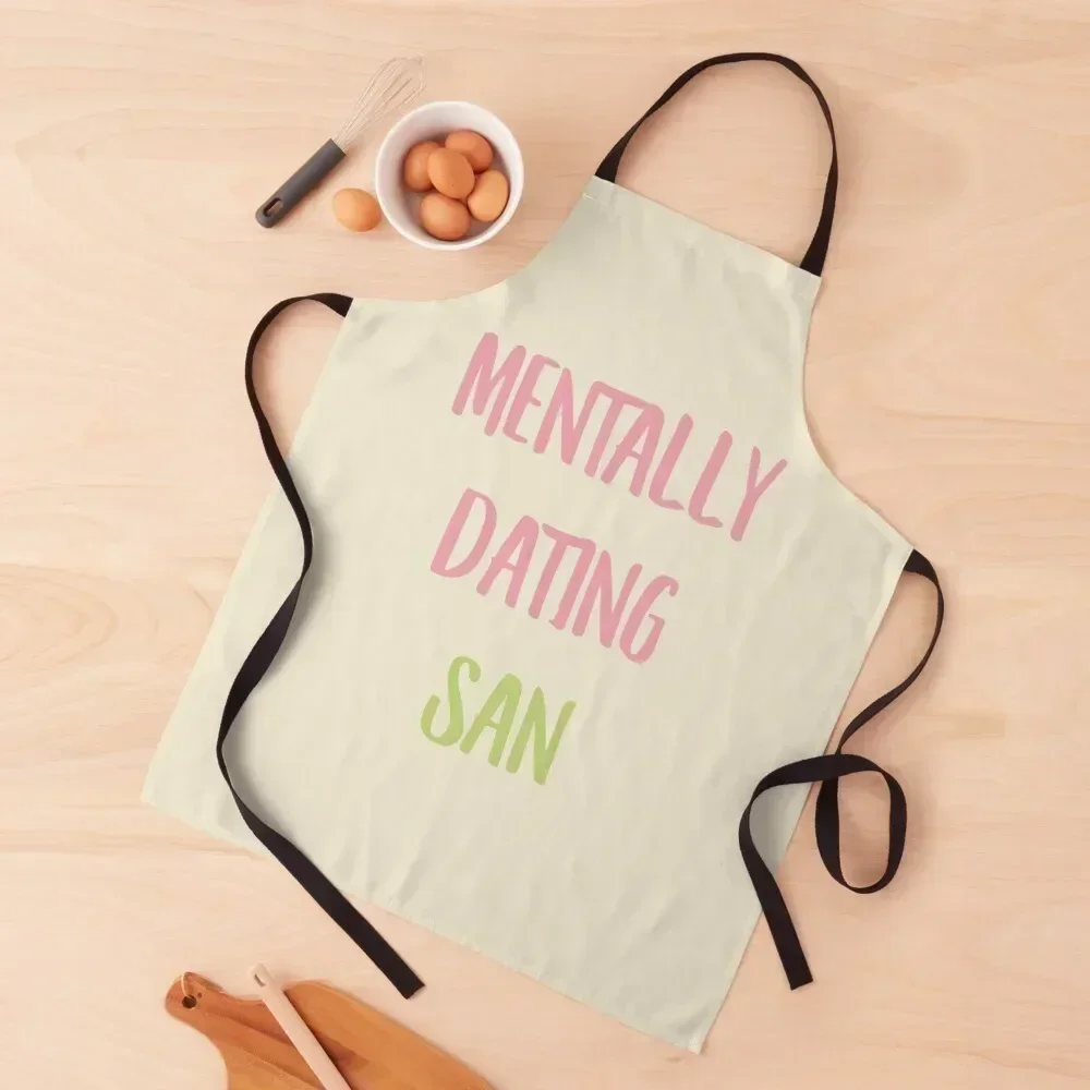 

Mentally dating ATEEZ San typography Apron Kitchen Kawaii Accessories Women's esthetician For Cosmetologist Apron
