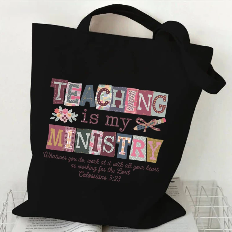 

Canvas Tote Bag Teaching Is My Ministry Print Eco-Friendly Reusable Shoulder Bag for Teachers Students School & Everyday Carry