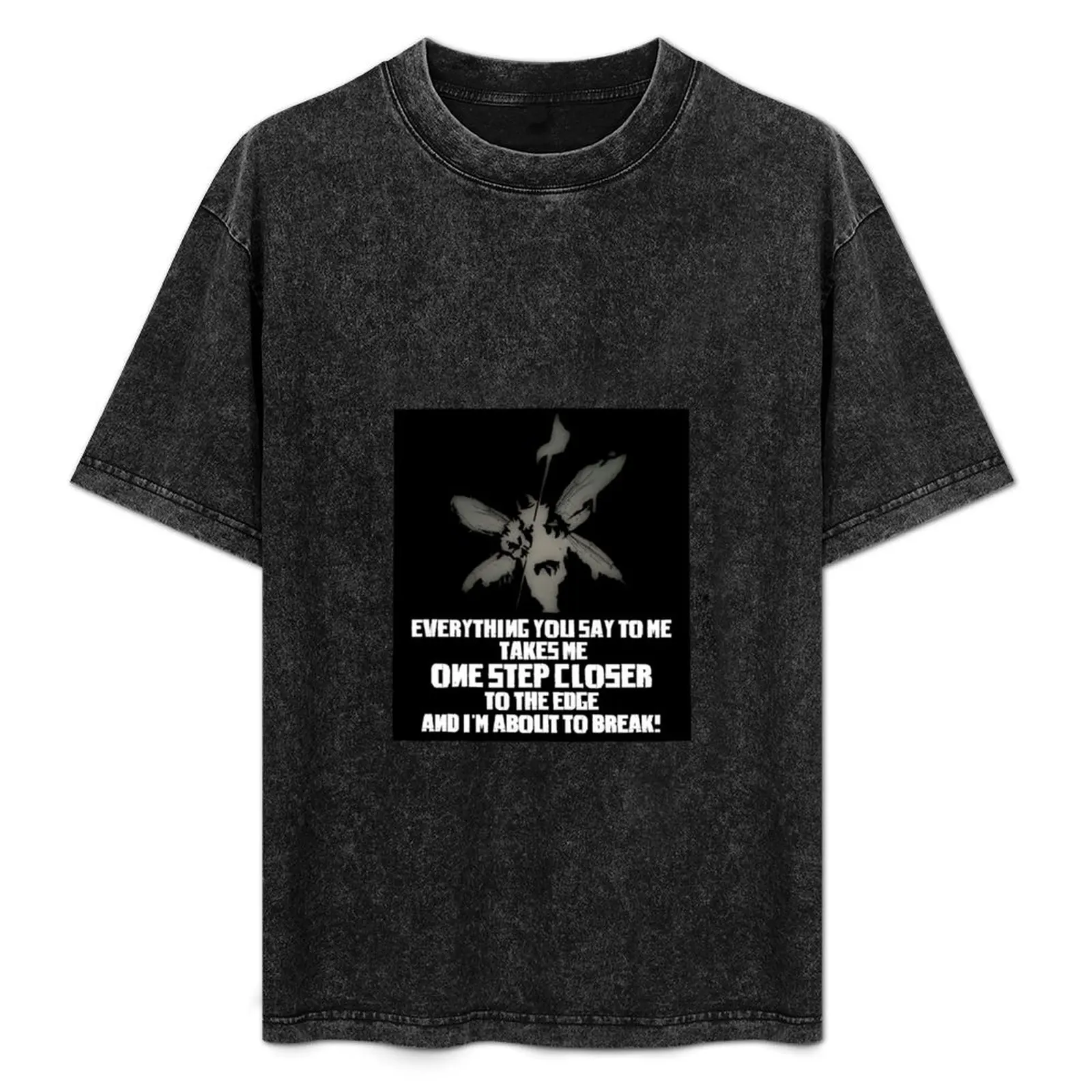 

One Step Closer T-Shirt Simple Print Design T-Shirt