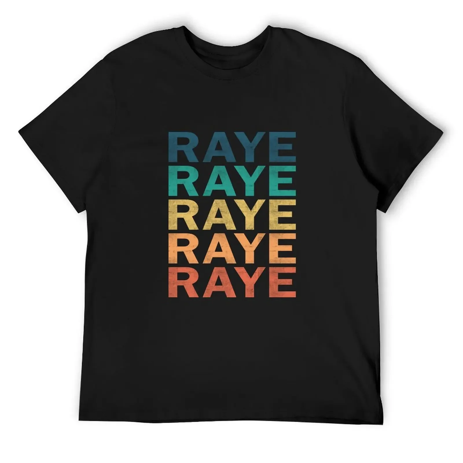 

Raye Name T Shirt - Raye Vintage Retro Raye Name Gift Item Tee T-Shirt Luxury man summer top T-shirt men