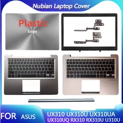 Cubierta trasera LCD para ASUS ZenBook, bisagras de bisel frontal, cubierta de bisagra, teclado de reposamanos, UX310, UX310U, UX310UA, UQ, RX310, RX310U, nuevo