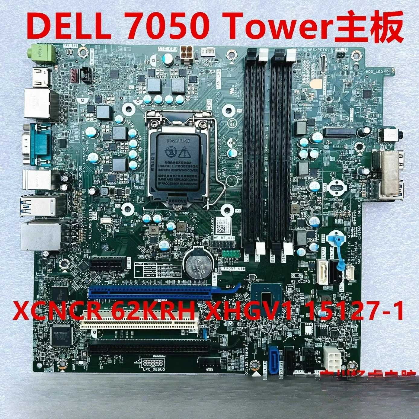 

For DELL 7050 MT Tower main board XCNCR 62KRH XHGV1 15127-1