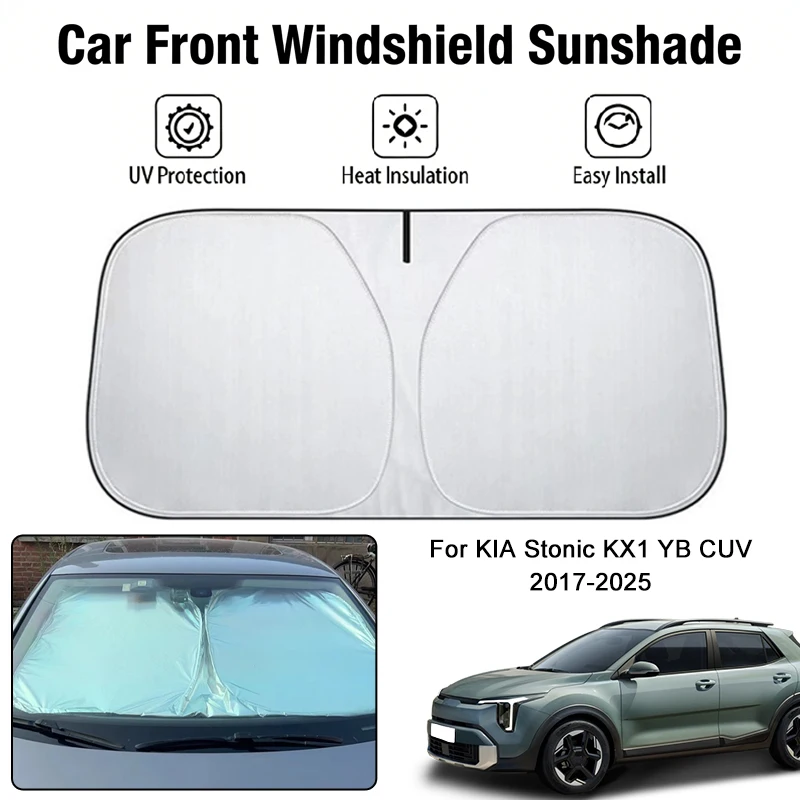 

Солнцезащитный экран на лобовое стекло автомобиля для KIA Stonic KX1 YB CUV 2017-2025: защита от УФ-излучения и теплоизоляция для салона авто