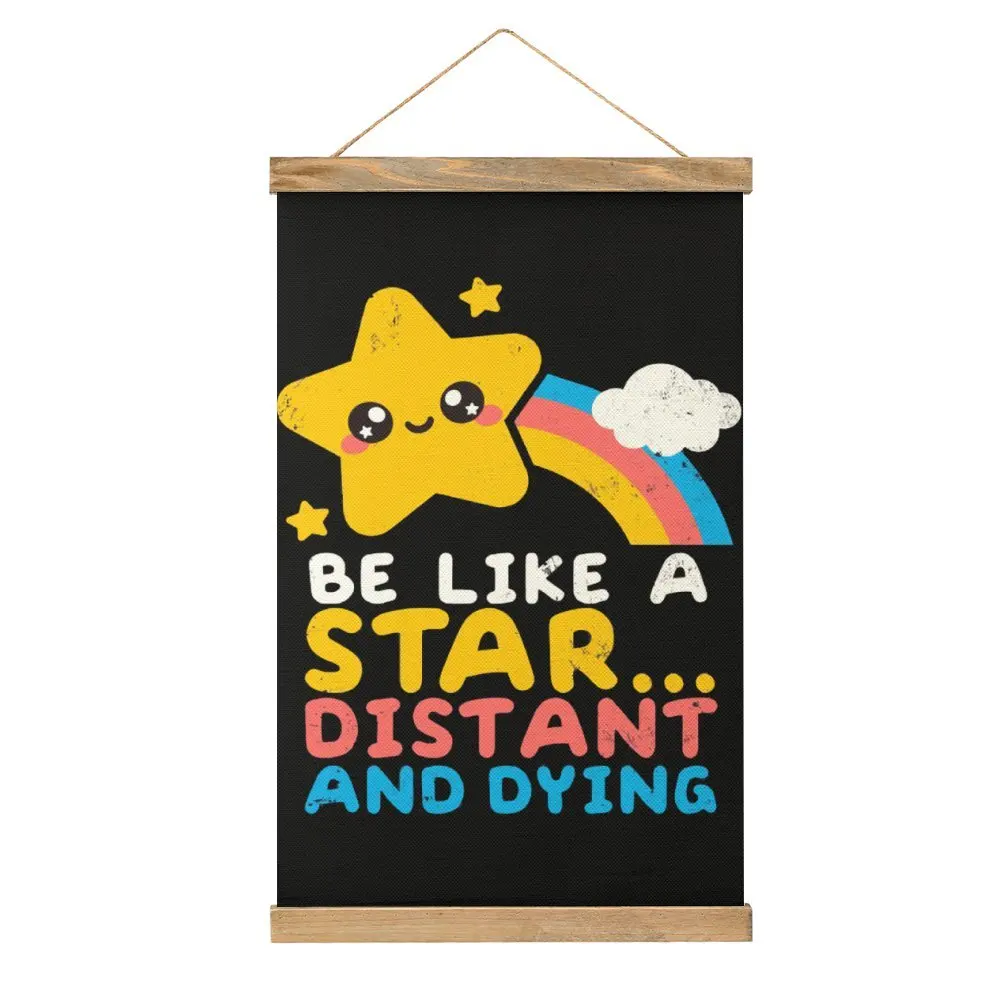 Be Like A Star Distant And Dying Fo Canvas Hanging Picture Cute Painting Bar Craft Decoration Sarcastic Style Hang Pictures