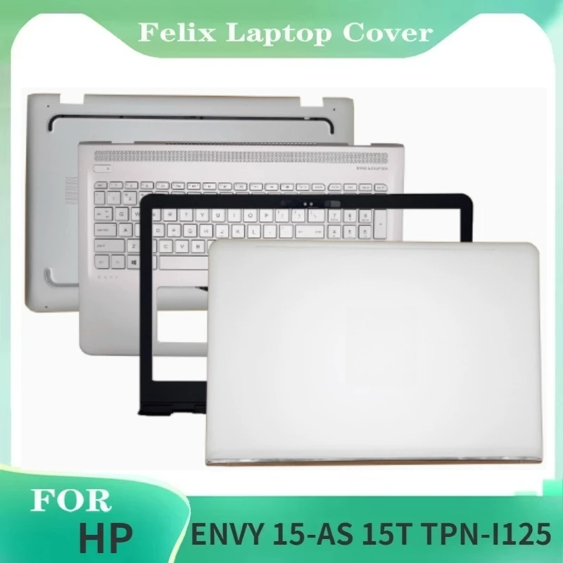 

back cover front bezel frame palm rest bottom shell upper lower case 857812-001 857800-001 For HP ENVY 15-AS 15T TPN-I125 screen