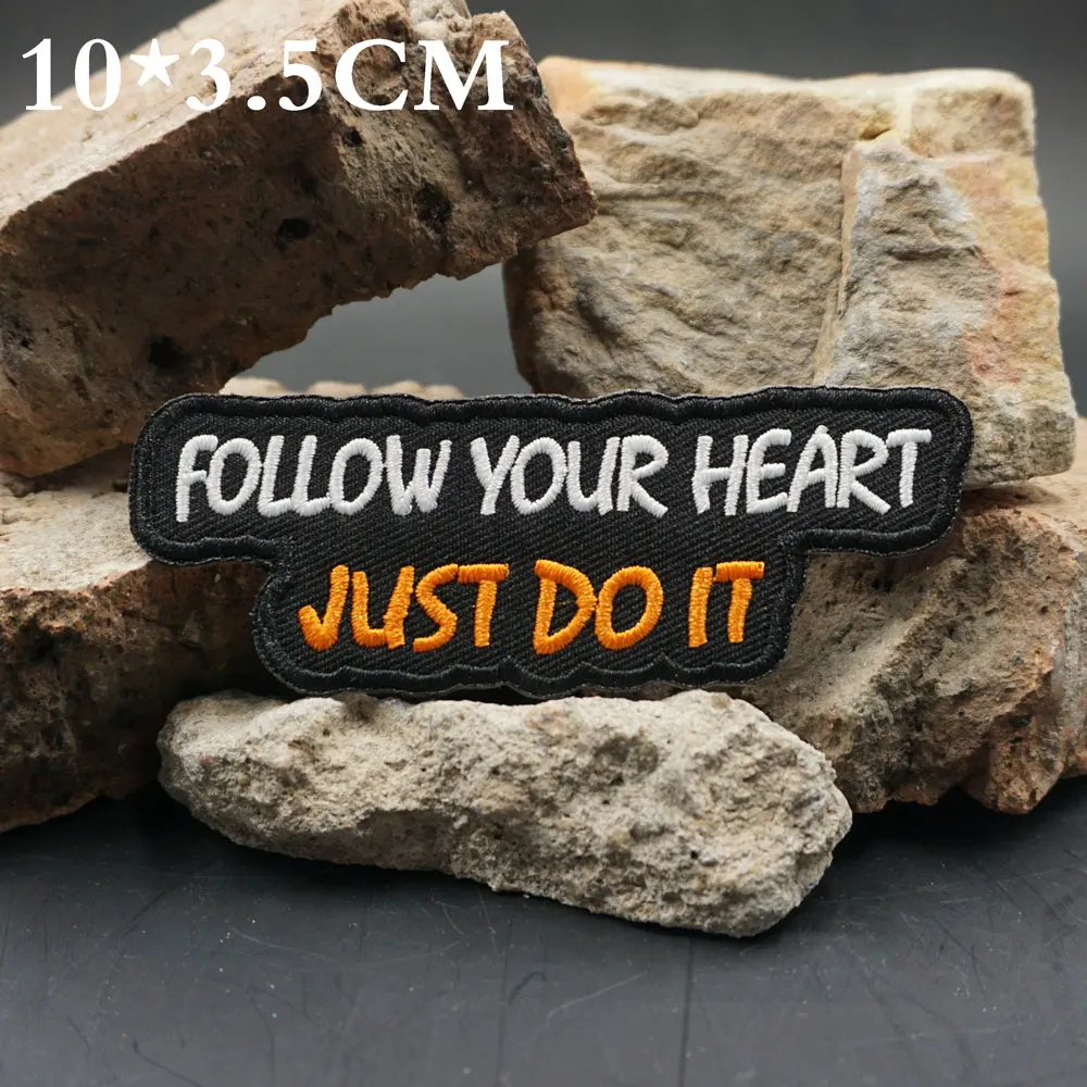 FOLLOW YOUR HEART  JUST do IT Embroidered Patches Applique Sewing Label punk biker Band Rock Clothes Badge with hook backing