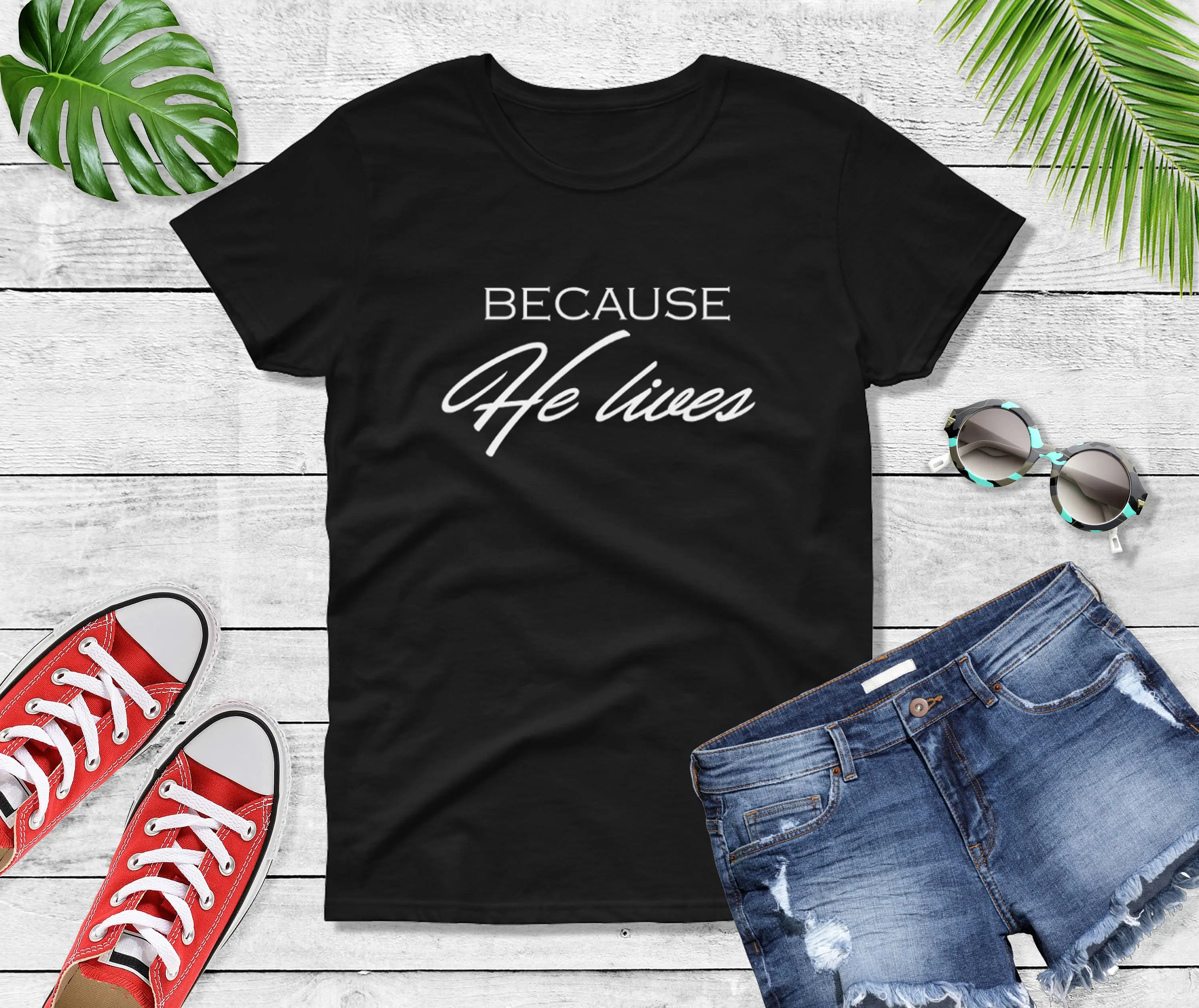 Womens Because He Lives T Shirt Jesus Is Risen Easter Sunday Outfit Bible Verse