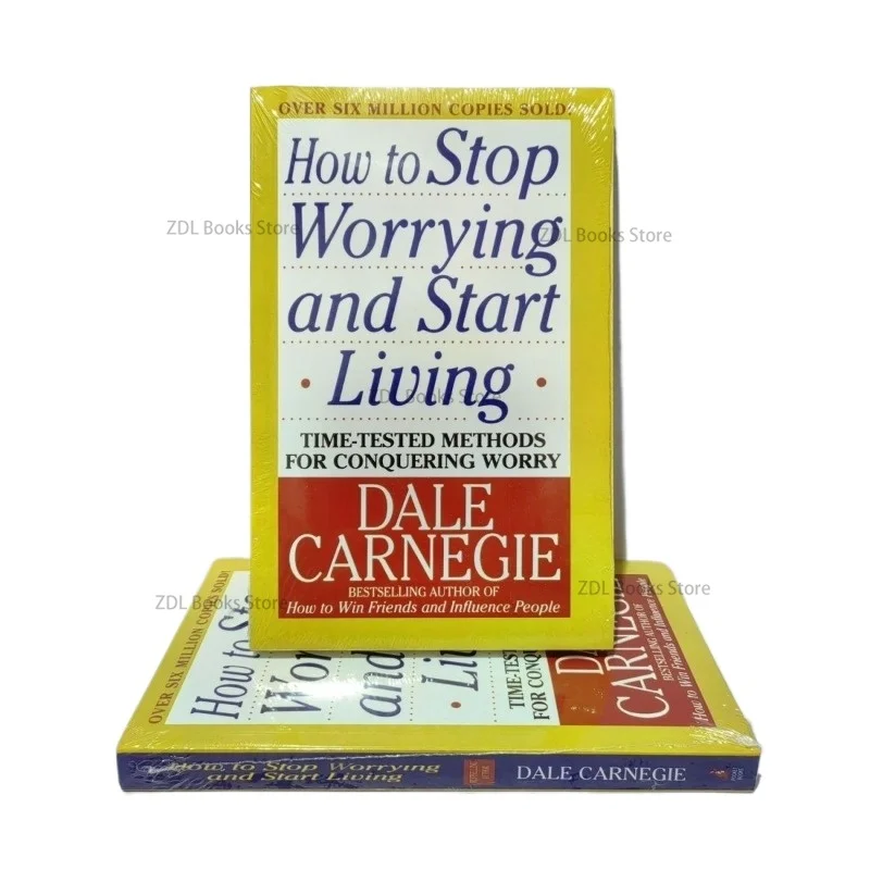 

How To Stop Worrying and Start Living: Time-Tested Methods for Conquering Worry By Dale Carnegie Stress Management English Book