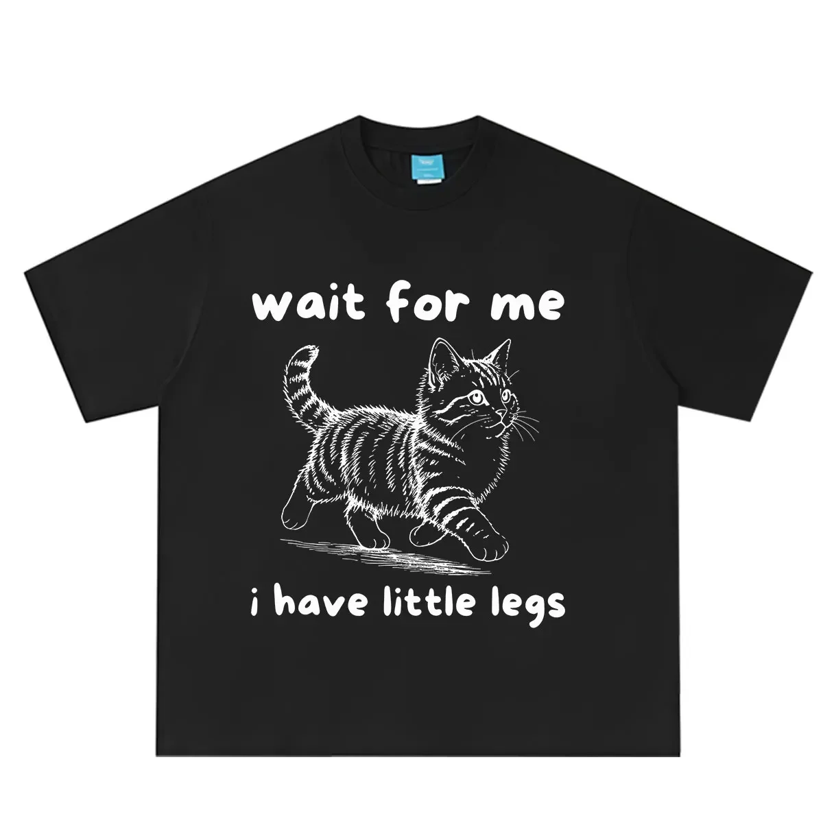 Wait for Me I Have Little Legs Funny Cat Meme Tees Women Fashion T-shirts Summer Short-sleeved Loose Casual-shirts