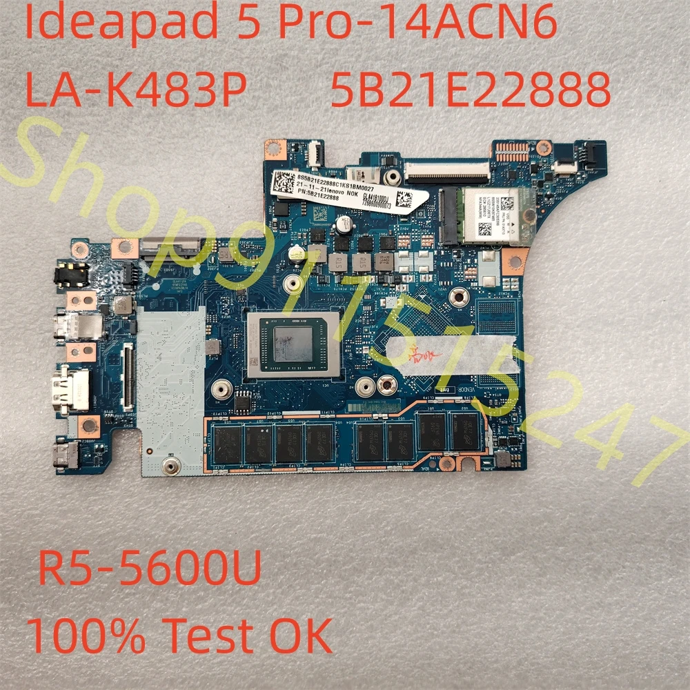 

5B21E22888 GLA41 LA-K483P For Lenovo Ideapad 5 Pro-14ACN6 AMD R5-5600U 16GB Motherboard 82L7 Fully Tested