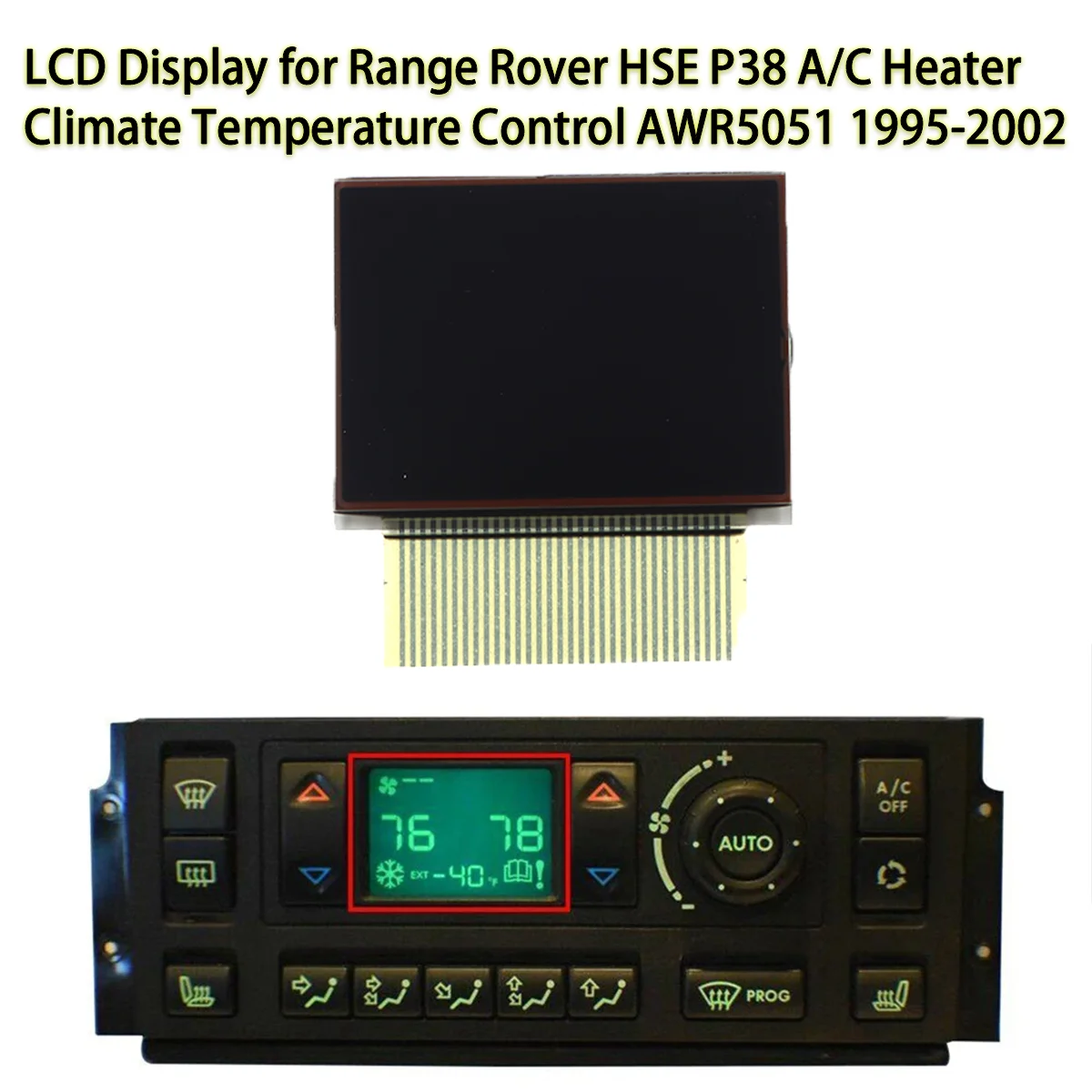 Dashboard LCD Display Screen for Range Rover HSE P38 A/C Heater Climate Temperature Control AWR5051 JFC102550 W963910T 69172011