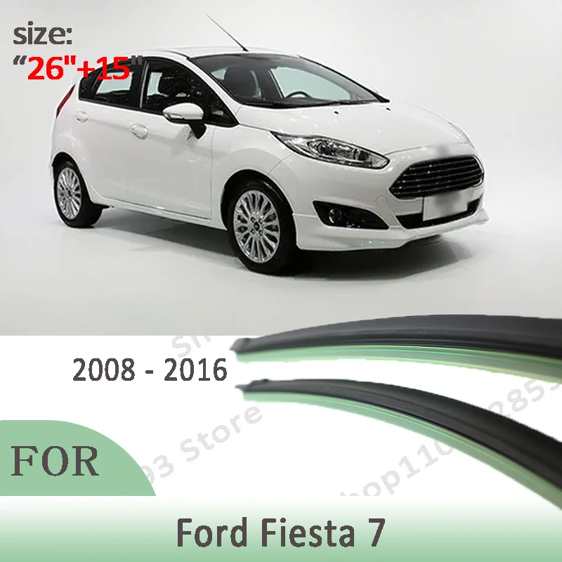 

Wiper LHD Front Wiper Blades Set For Ford Fiesta 7 2008 - 2016 Windshield Windscreen Window Brushes 26"+15"