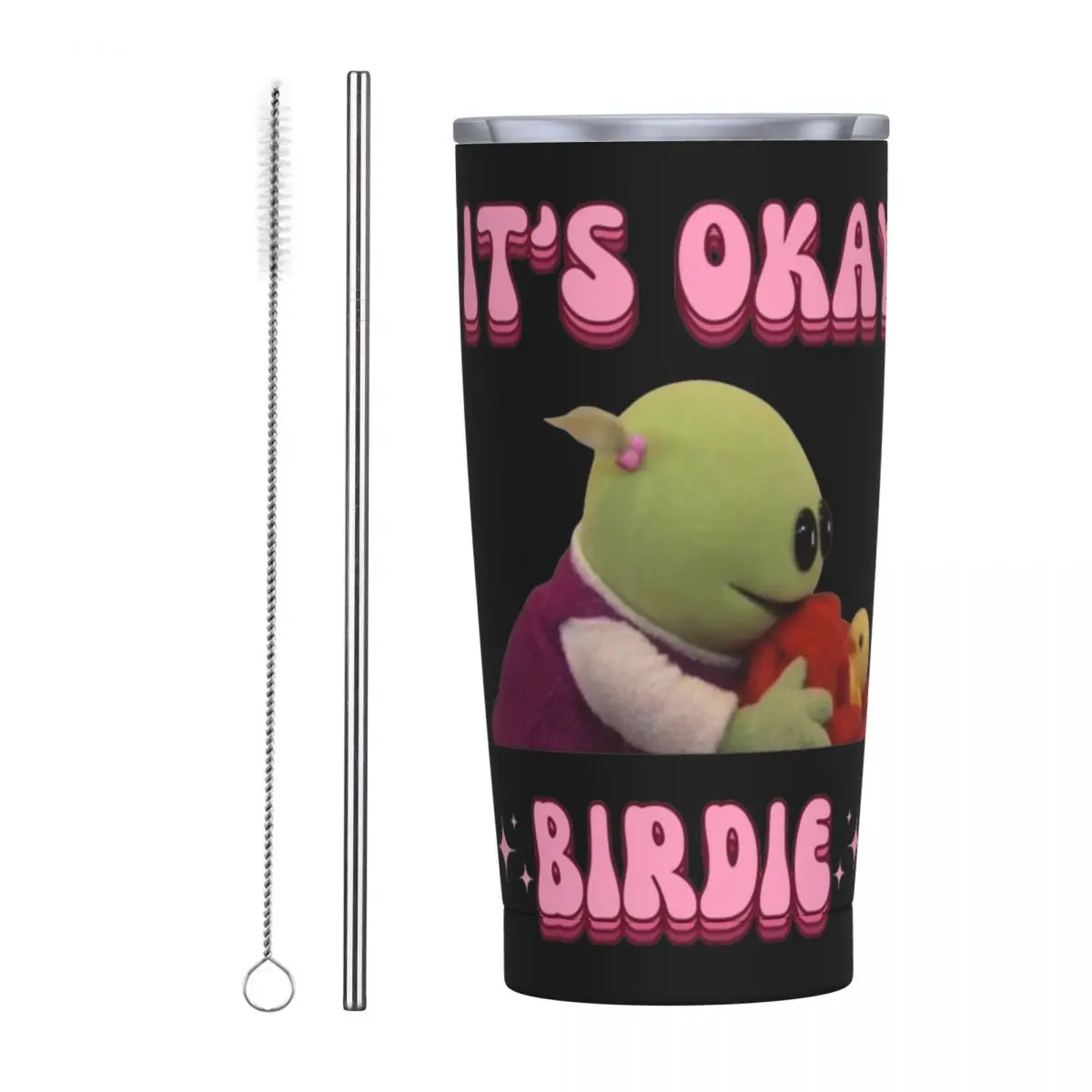 Nanalan I'm Gonna Take Care Of You Birdie Insulated Tumbler with Straws Lid Vacuum Mugs Double Wall Thermos Bottle Cup 20oz