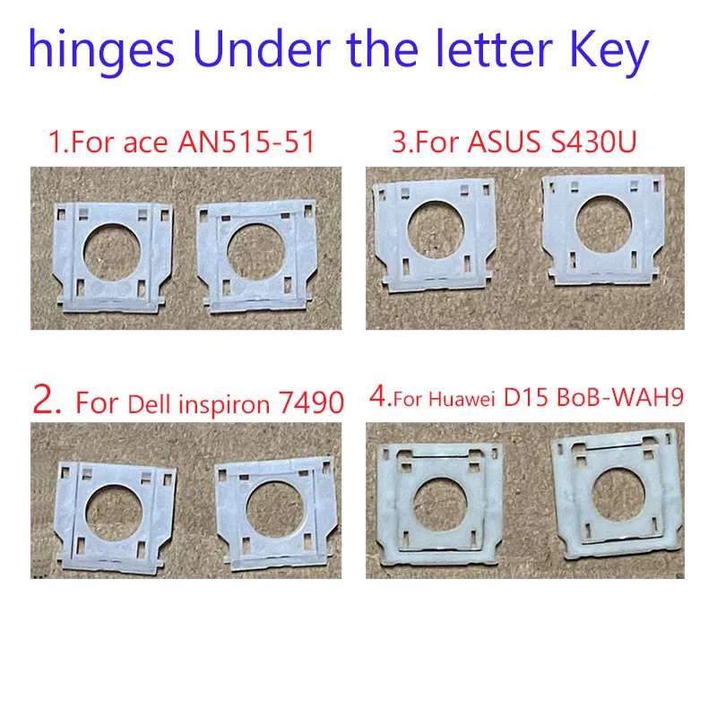 Keycap hinges For ACER Aspir ASUS GL504 DELL INSPIRON huawei D15 HP Lenovo IBM E14 Xiaomi apple A2141 Keyboard key cap clip