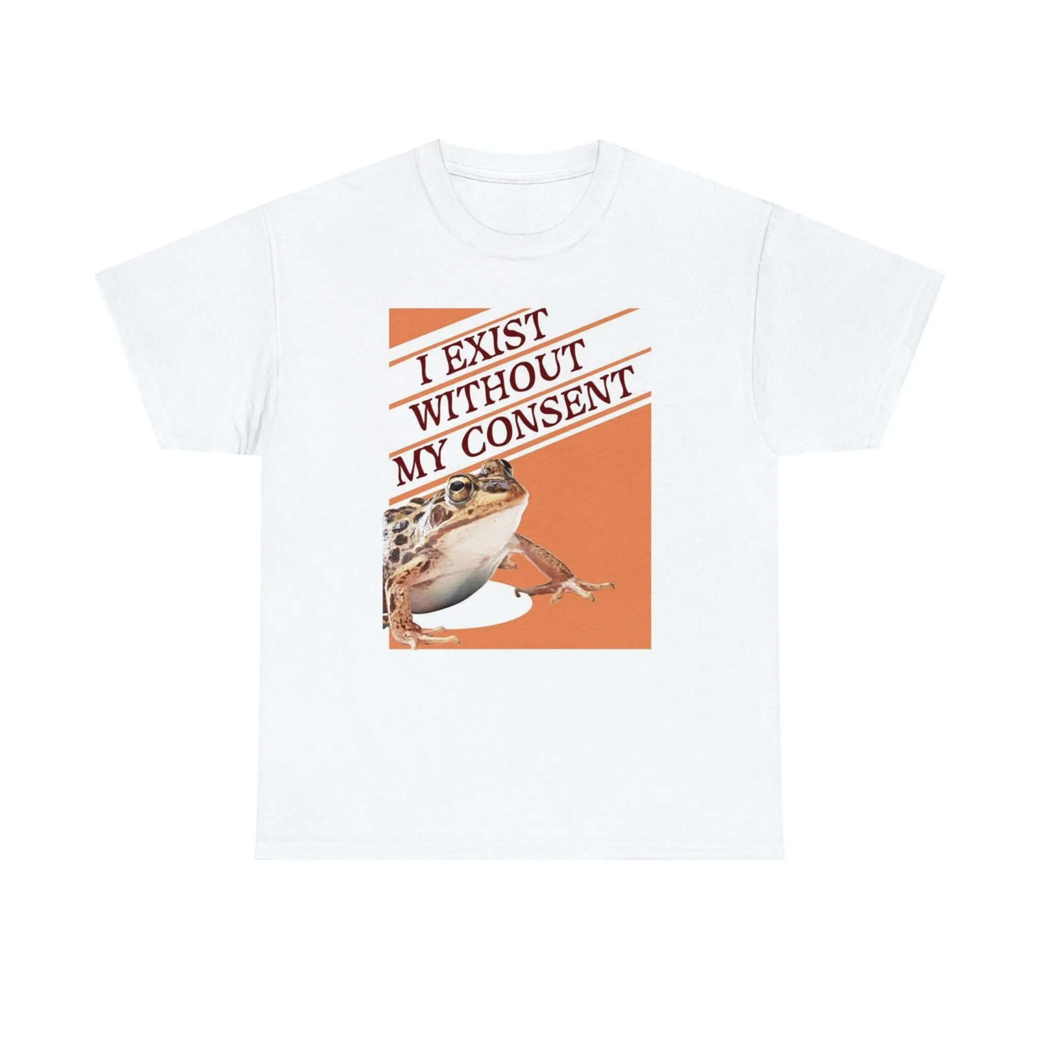 I Exist Without My Consent Frog Meme Shirt