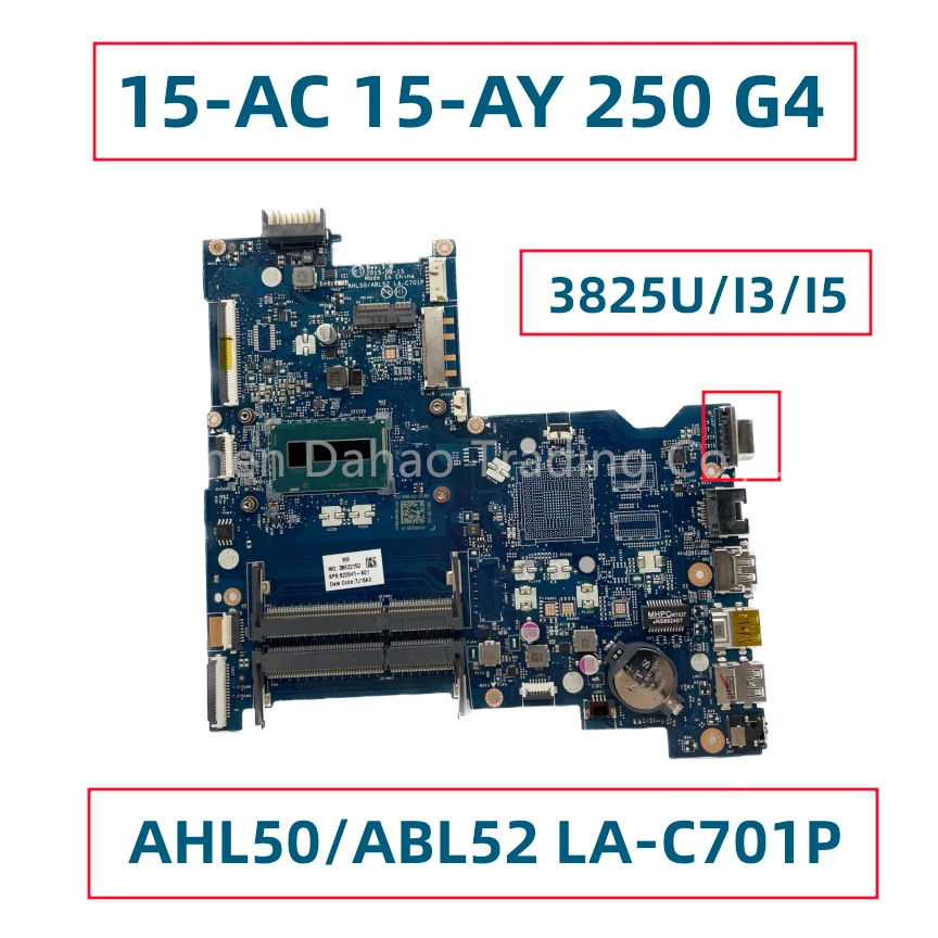 

AHL50/ABL52 LA-C701P For HP Pavilion 15-AC 15-AY 250 G4 Laotop Motherboard With 3825U I3-4005U I3-5005U I5-5200U Fully Tested