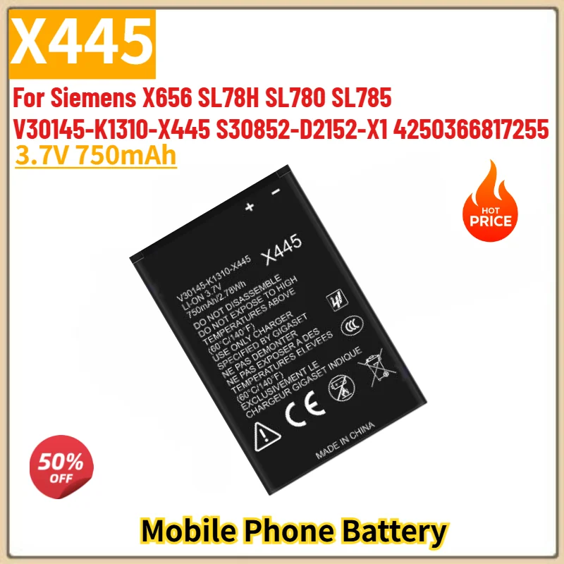 X445 High Quality Phone Battery 3.7V 750mAh for Siemens X656 SL78H SL780 SL785 V30145-K1310-X445 S30852-D2152-X1 4250366817255