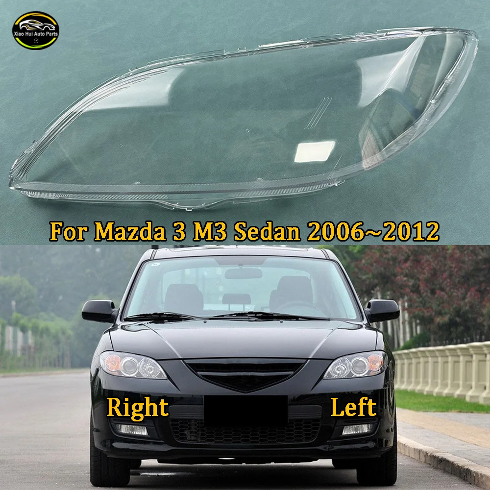 

For Mazda 3 M3 Sedan 2006 2007 2008 2009 2010 2011 2012 Headlamp Transparent Cover Lampshade Headlight Shell Lens Plexiglass
