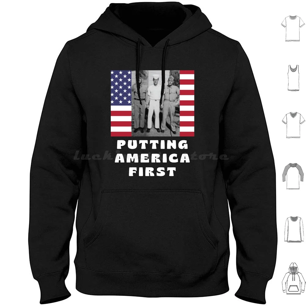 Putting America First Hoodie cotton Long Sleeve Military Veteran Vietnam Veteran Vietnam Era God Bless America Army Navy