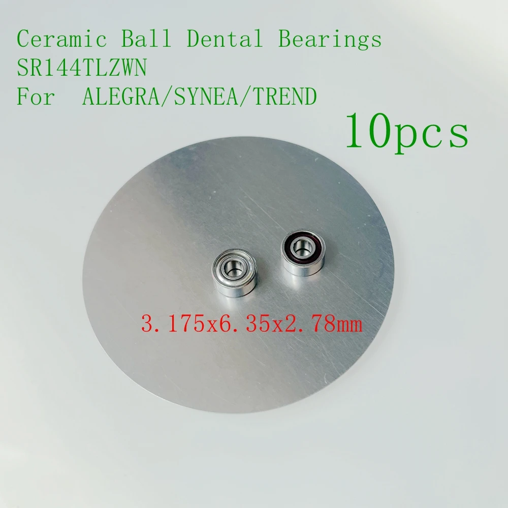 10pcs 2.78mm Turbine Rotor Bearings SR144TLZWN Ceramic Dental Balls 3.175x6.35x2.78mm For ALEGRS YNEA TA-96 TA97 TA98 TREND TC80