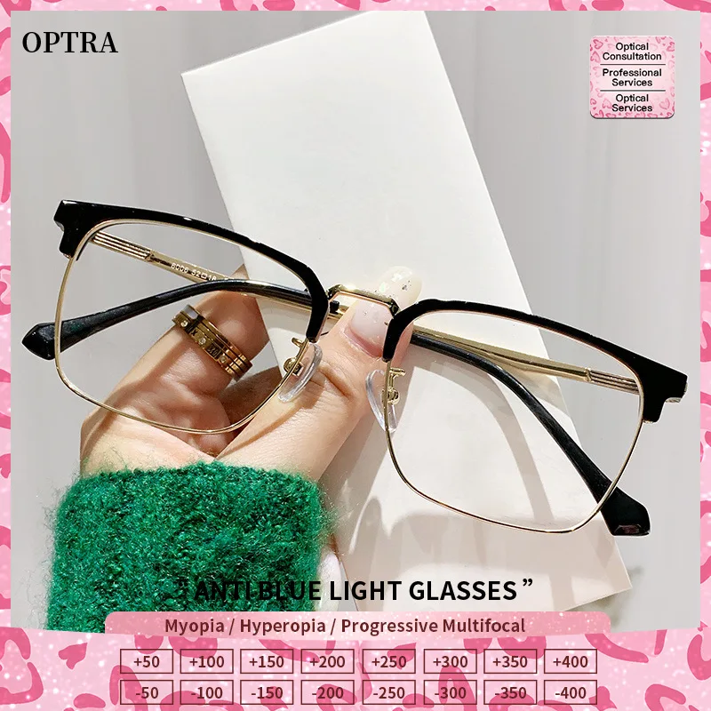 OPTRA Personalized Blue Light Blocking HD Eyeglasses Customization Prescription Optical Eyewear Women Myopia Reading Glasses