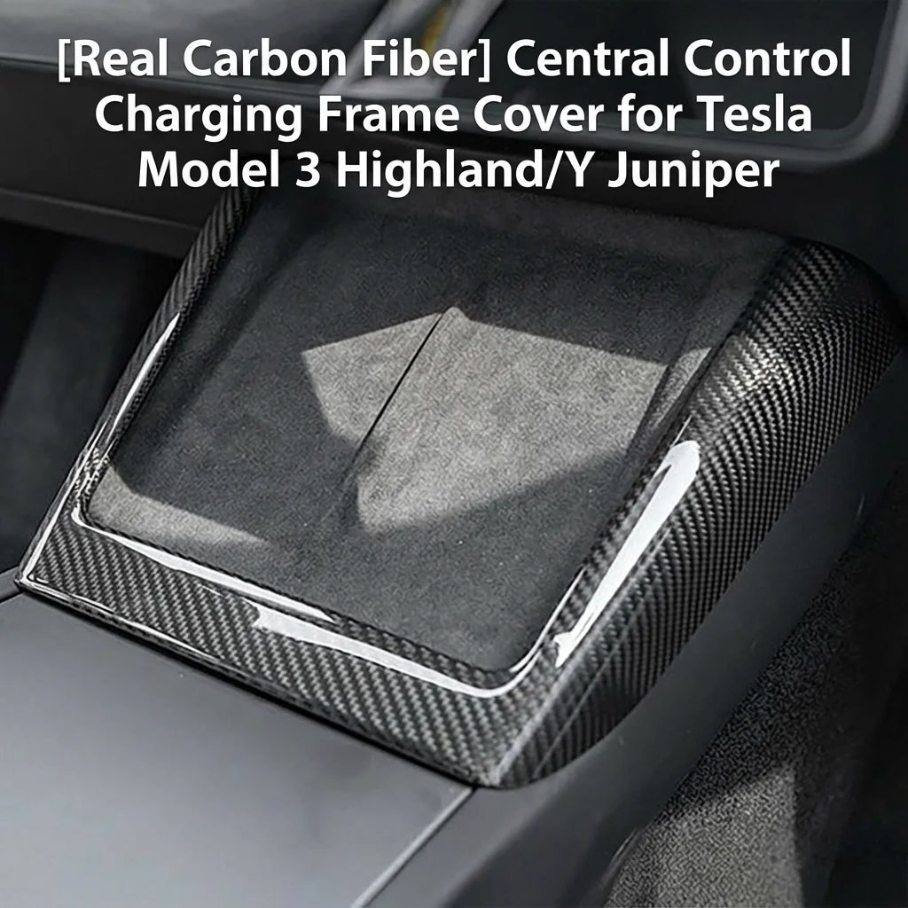 

Real Carbon Fiber Center Console Charging Frame Replacement Cover for Tesla Model 3 Highland 2023 Model Y Juniper 2025