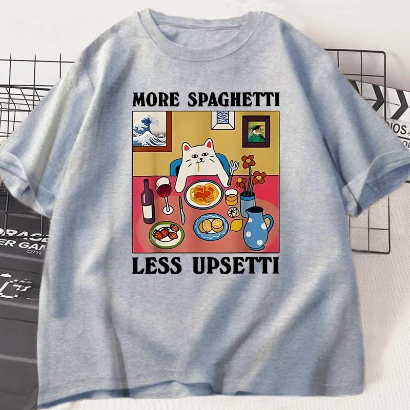 المزيد من السباغيتي أقل Upsetti مضحك القط تي شيرت الرجال النساء مطبوعة تي شيرت Harajuku س الرقبة القطن قصير الأكمام تي شيرت القط عاشق