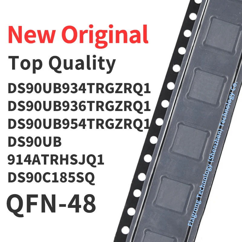 1 Piece DS90UB934TRGZRQ1 DS90UB936TRGZRQ1 DS90UB954TRGZRQ1 DS90UB 914ATRHSJQ1 DS90C185SQ QFN-48 Chip IC New Original