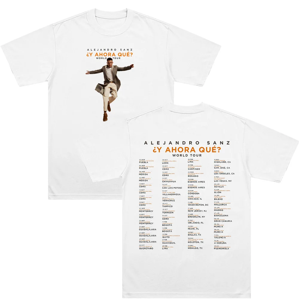 Alejandro Sanz Y AHORA QUE_World Tour T-shirt Fashion Tee Oversized Casual Short Sleeve T Shrit Men Women Cotton Streetwear Y2K