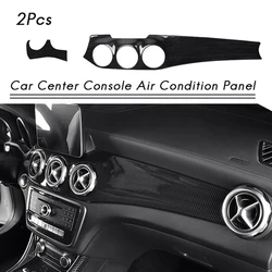 2Pcs LHD Car Center Dashboard Air Condition Outlet Panel Trim Cover For Mercedes Benz W176 CLA C117 GLA X156 2013-2018