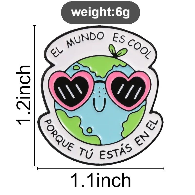 Cartoon Earth Badge Spanish Quote El Mundo Es Cool Porque Tú Estás En El Enamel Pins Sweet Romantic Brooch Accessories Decor