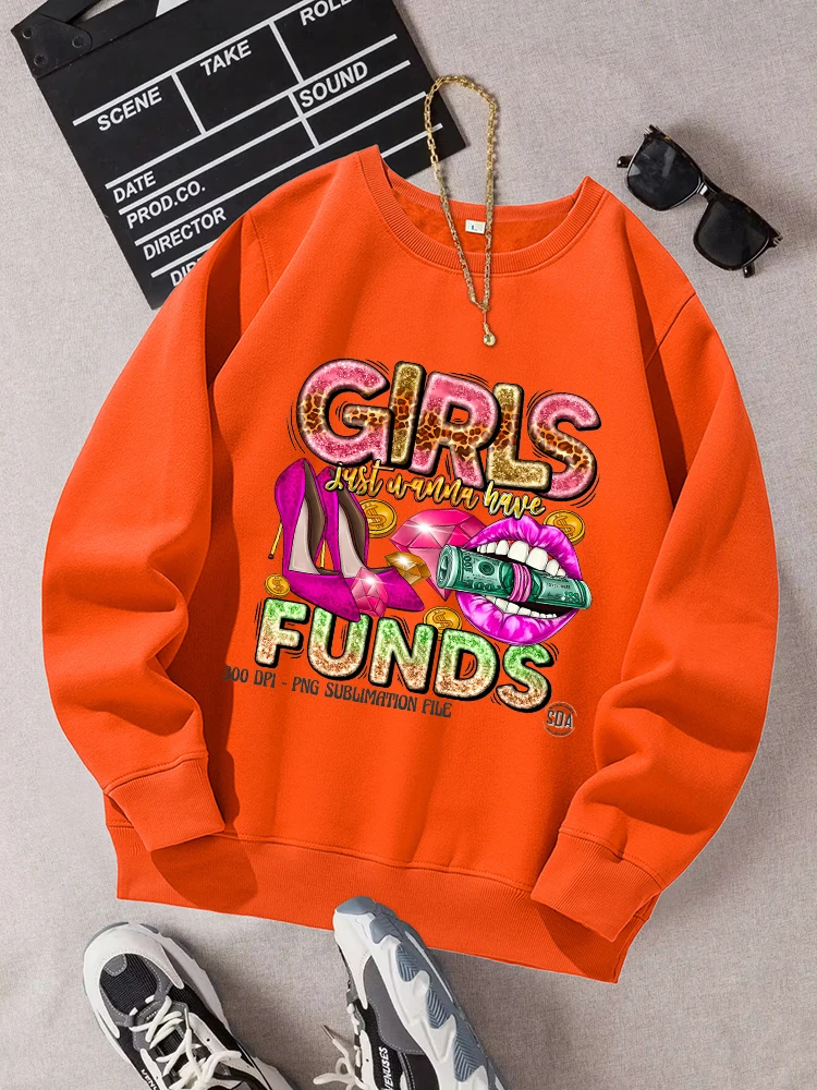 Girls Just Wanna Have Funds Print Women'S Sweatshirt Fashion Vintage Tops Casual Comfortable Tracksuit Autumn Crew Neck Clothing