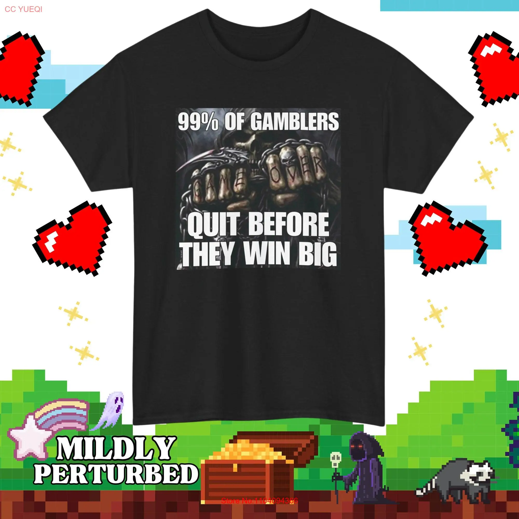 99 Of Gamblers Funny Hard Skeleton Meme T shirt Unhinged Badass Cringe Ironic Gen z Edgy Skull long or short sleeves