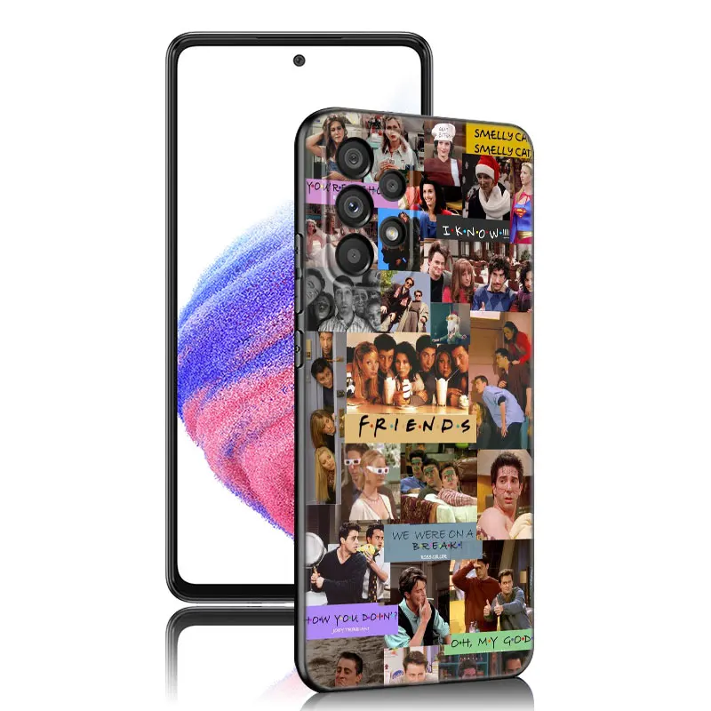 Friends TV Show Phone Case For Samsung Galaxy A21 A30 A50 A52 S A13 A22 A32 4G A33 A53 A73 5G A12 A23 A31 A51 A70 A71 A72 Cover