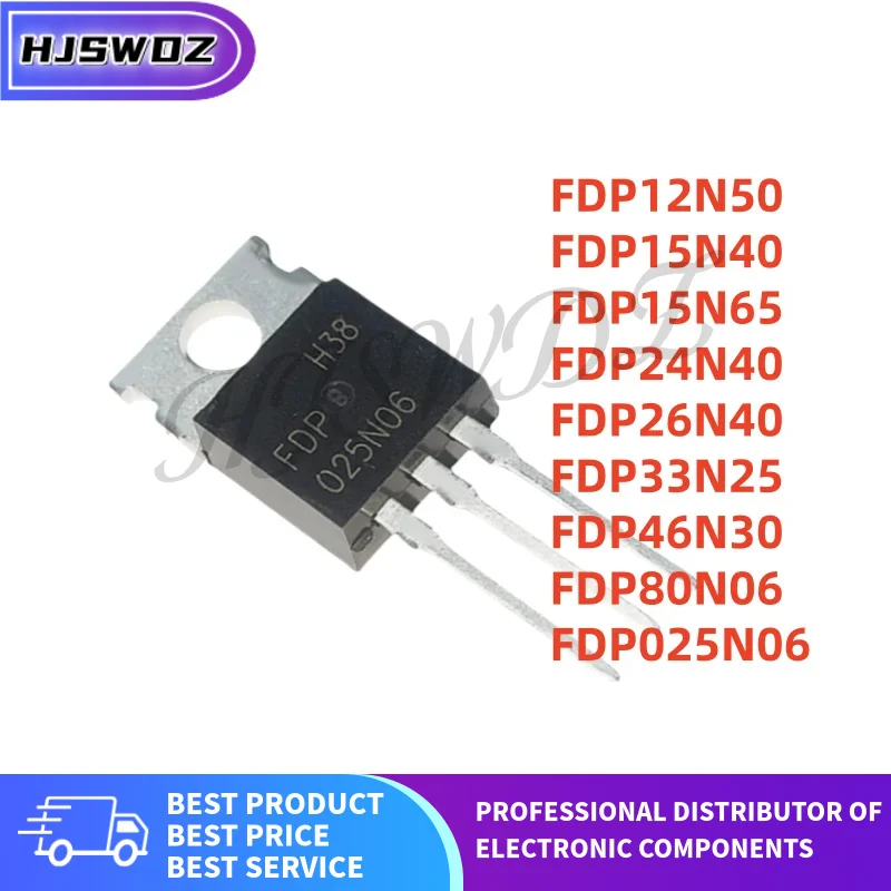 10PCS TO-220 FDP15N40 FDP26N40 FDP15N65 FDP24N40 FDP33N25 FDP12N50 FDP46N30 FDP80N06 FDP025N06 MOS
