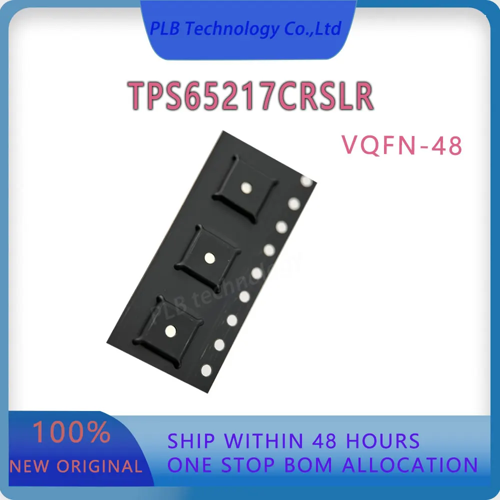 Integrated Circuit TPS65217 Original TPS65217CRSL PMIC Linear battery charger  White LED driver VQFN48 Electronics
