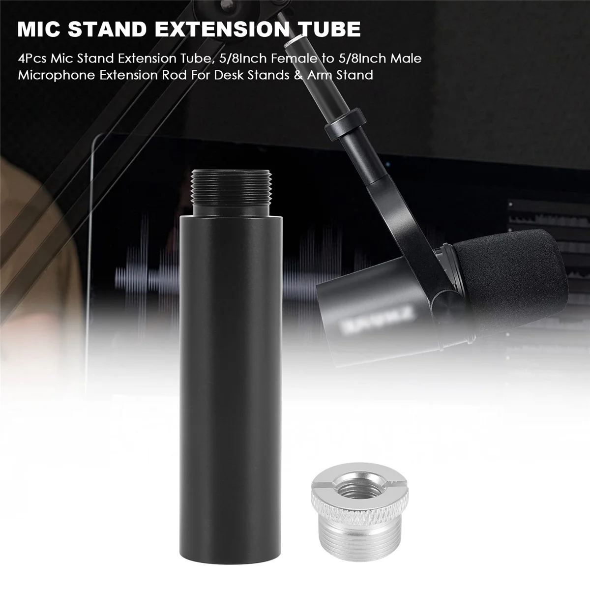4Pcs Mic Stand Extension Tube, 5/8Inch Female to 5/8Inch Male Microphone Extension Rod for Desk Stands & Arm Stand