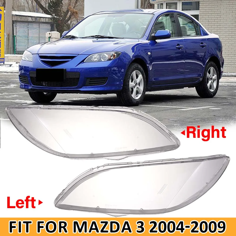 

1 Pc/Pair For Mazda 3 2004-2009 Headlight Cover PC Lens Replacement UV Resistant Anti Scratch Left Right Car Front Lamp Shell