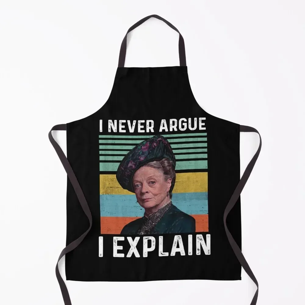 I never argue i explain Apron kitchen gadgets Useful Things For Kitchen Apron