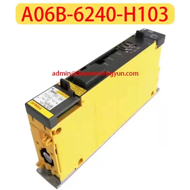 Original Genuine Used A06B-6240-H103 Servo Drive，A06B 6240 H103，Fast shipping，Arrange shipment after passing the test