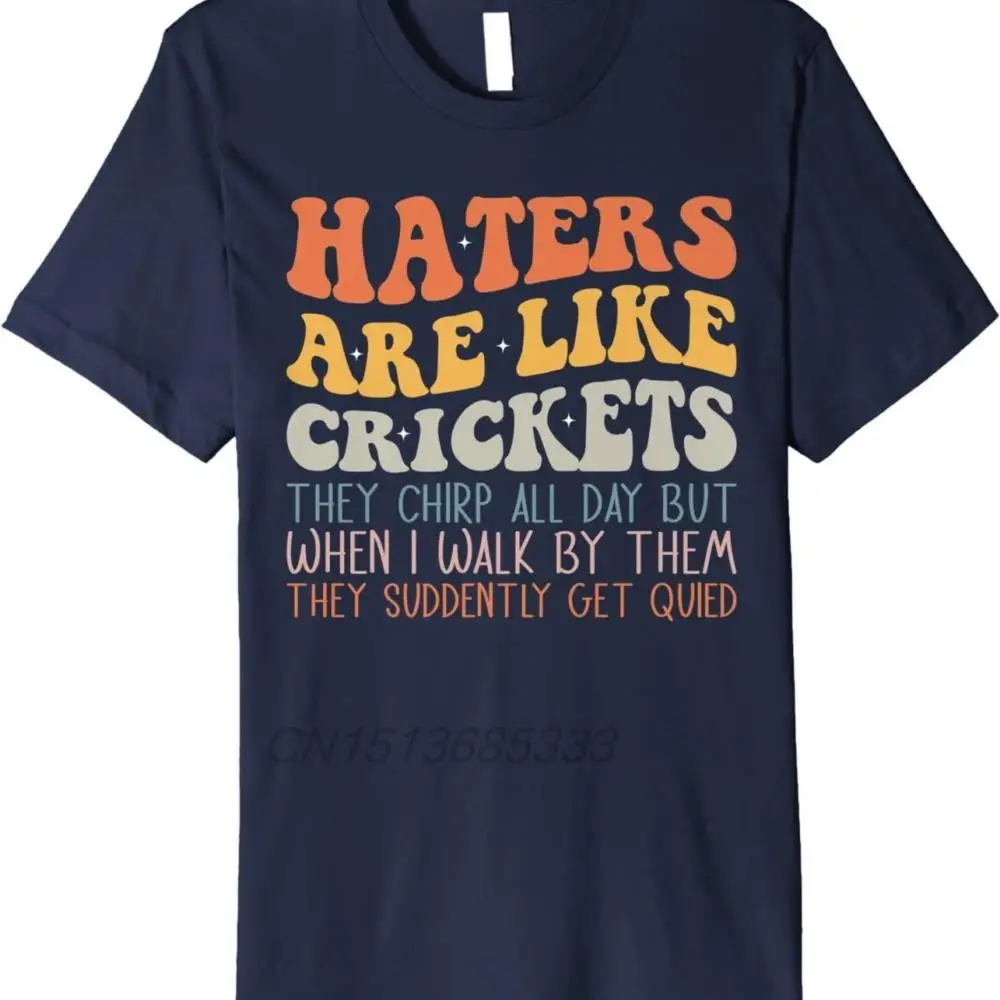 Hater Are Like Cricket They Chirp All Day Men Vintage Retro Cotton T-shirts Warriors Guyanese Cricket Gear Man Big Size TShirts