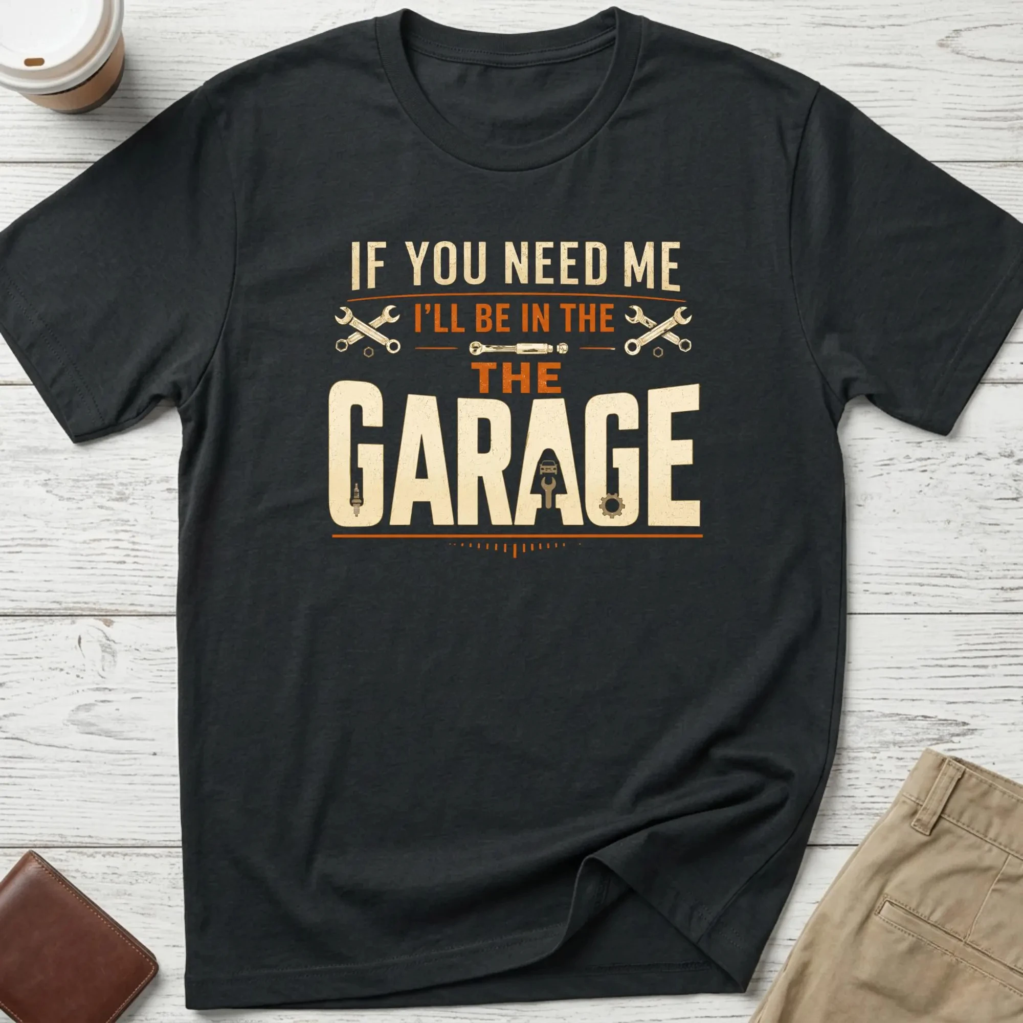 If You Need Me I'll Be in The Garage T-Shirt, Funny Mechanic Tee, Hobbyist Shirt, Car Lover Gift, Garage Workshop Shirt