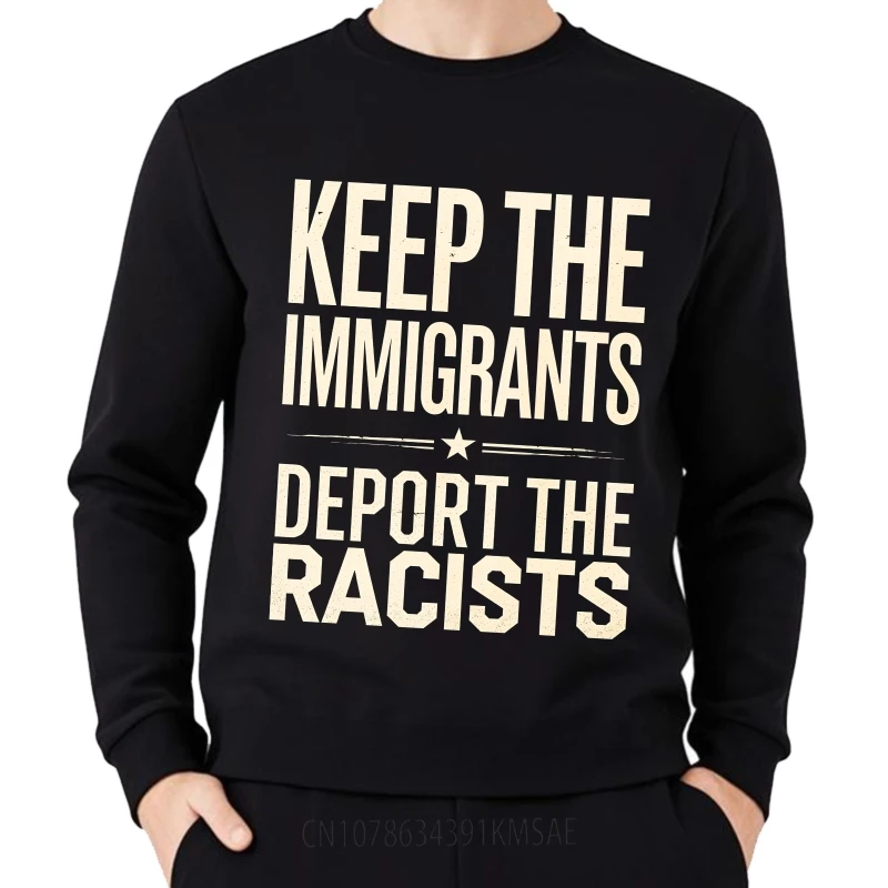 Graphic Spring Women Hoodies Keep The Immigrants Deport The Racists Travel Crew Neck pullover Cool Teenagers Hoodie