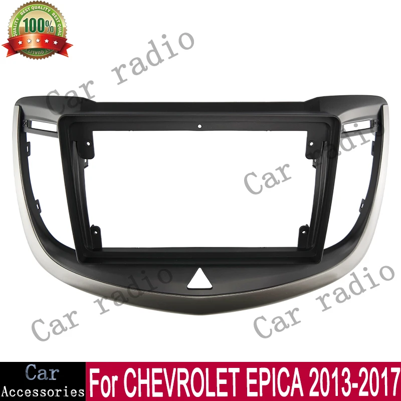 

For 2013-2017 CHEVROLET EPICA 9 Inch Car Radio Android Stereo Frame Player Head Unit Fascia Panel Dash Board Cover
