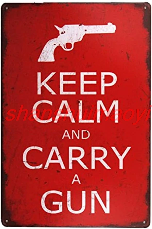 Keep Calm and Carry a Gun Vintage Metal Sign Home Decor Tin Art Decor Drip Tray House Wall Art 12” X 8”(20-M0079) ALI